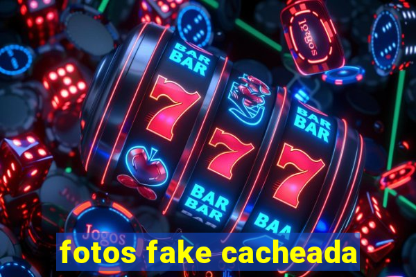 fotos fake cacheada